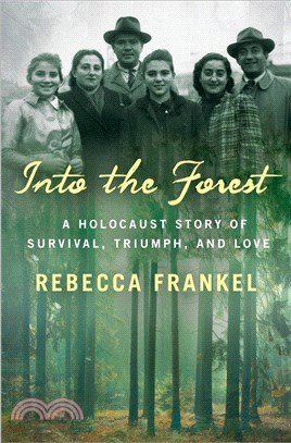 Into the forest :a Holocaust...