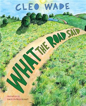 What the road said /