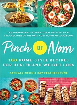 Pinch of Nom ― 100 Home-style Recipes for Health and Weight Loss