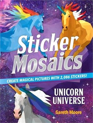 Unicorn Universe ― Create Magical Pictures With 1,842 Stickers!