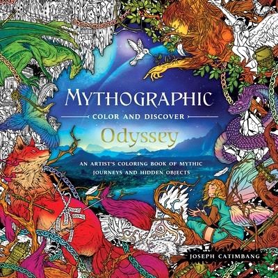 Odyssey ― An Artist's Coloring Book of Mythic Journeys and Hidden Objects