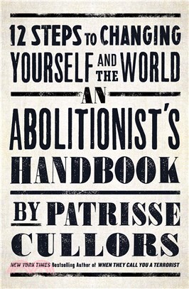 The Abolitionist’s Handbook