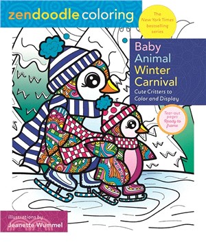 Zendoodle Coloring - Baby Animal Winter Carnival ― Snow Day Fun to Color and Display