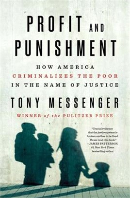 Profit and Punishment: How America Criminalizes the Poor in the Name of Justice