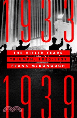 The Hitler Years: Triumph, 1933-1939