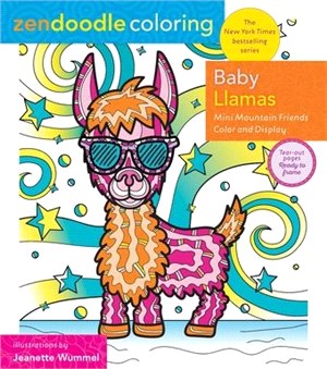 Zendoodle Coloring: Baby Llamas: Mini Mountain Friends to Color and Display