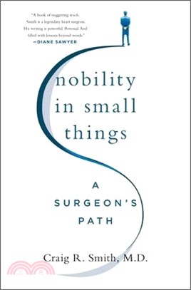 Nobility in Small Things: A Surgeon's Path