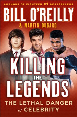 Killing the Legends : The Lethal Danger of Celebrity