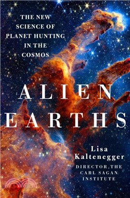 Alien Earths：The New Science of Planet Hunting in the Cosmos