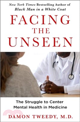 Facing the Unseen：The Struggle to Center Mental Health in Medicine