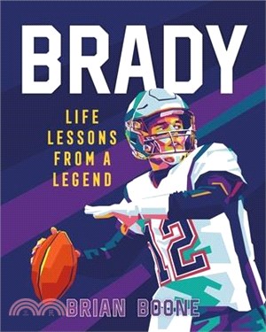 Brady: Life Lessons from a Legend
