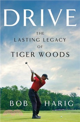 Drive：The Lasting Legacy of Tiger Woods