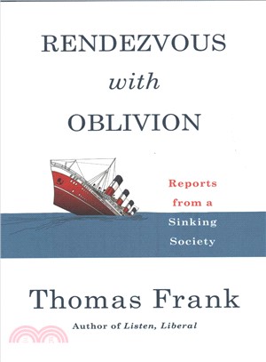 Rendezvous with oblivion :reports from a sinking society.