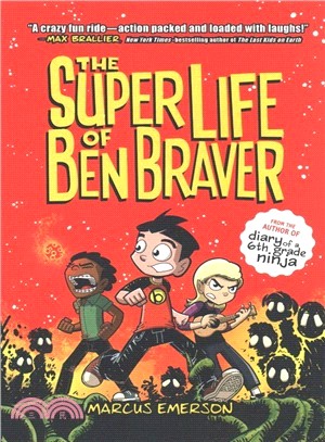 The Super Life of Ben Braver (Ben Braver #1)(平裝本)