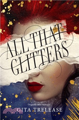 All That Glitters (Enchantée #1)