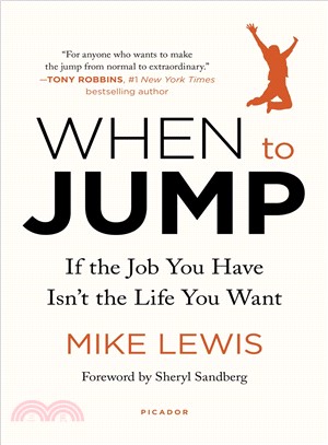 When to Jump ― If the Job You Have Isn't the Life You Want