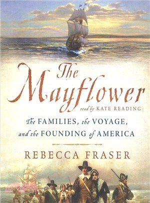 The Mayflower ─ The Families, the Voyage, and the Founding of America