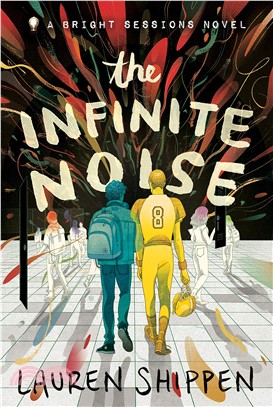 The Infinite Noise ― A Bright Sessions Novel