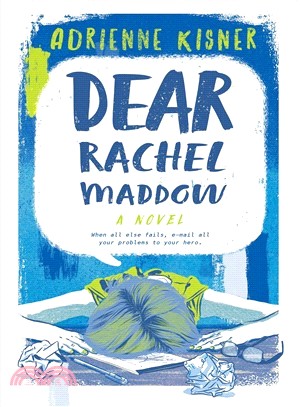 Dear Rachel Maddow :a novel /