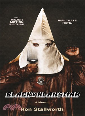 Black Klansman ― Race, Hate, and the Undercover Investigation of a Lifetime