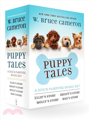 Puppy Tales: A Dog's Purpose 4-Book Boxed Set : Ellie's Story, Bailey's Story, Molly's Story, Max's Story