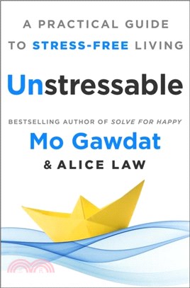 Unstressable：A Practical Guide to Stress-Free Living