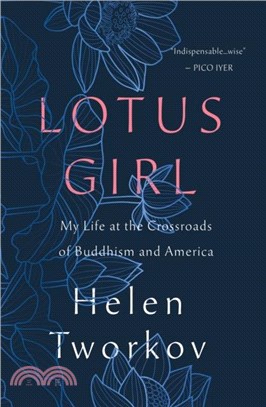 Lotus Girl：My Life at the Crossroads of Buddhism and America