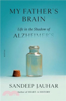 My Father's Brain：Life in the Shadow of Alzheimer's