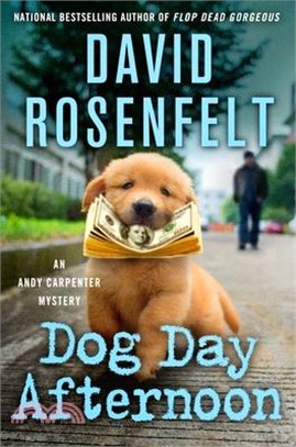 Dog Day Afternoon: An Andy Carpenter Mystery
