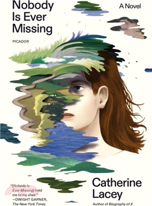 Nobody Is Ever Missing：A Novel