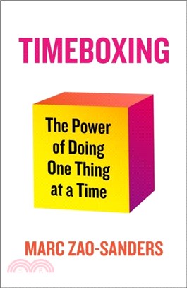 Timeboxing：The Power of Doing One Thing at a Time
