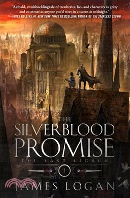 The Silverblood Promise: The Last Legacy, Book 1