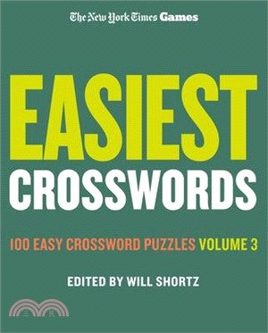 New York Times Games Easiest Crosswords Volume 3: 100 Easy Crossword Puzzles