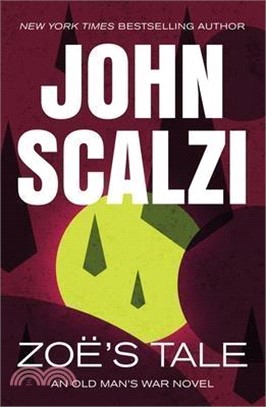 Zoe's Tale: An Old Man's War Novel