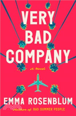 Very Bad Company：A Novel