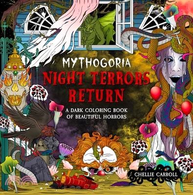 Mythogoria: Night Terrors Return: A Dark Coloring Book of Beautiful Horrors