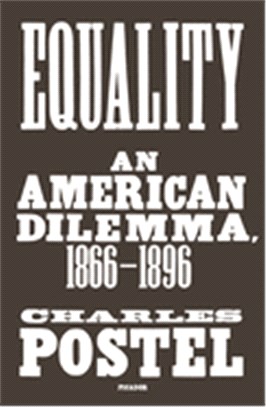 Equality ― An American Dilemma 1866-1896