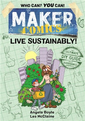 Maker Comics: Live Sustainably!