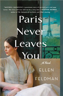 Paris Never Leaves You: A Novel