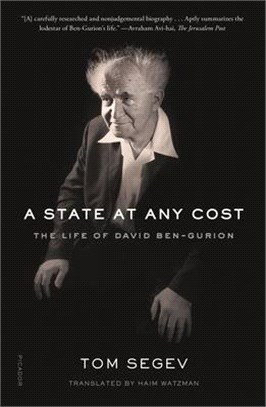 A State at Any Cost ― The Life of David Ben-gurion