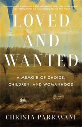 Loved and Wanted ― A Memoir of Choice, Children, and Womanhood