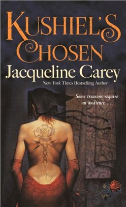 Kushiel's Chosen：A Novel