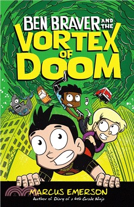 Ben Braver and the Vortex of Doom (Ben Braver #3)(平裝本)