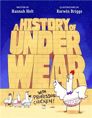 A History of Underwear with Professor Chicken