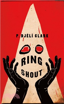 Ring Shout (2021 Hugo Award Best Novella)
