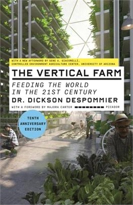 The Vertical Farm ― Feeding the World in the 21st Century