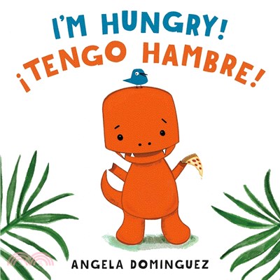 I'm Hungry! / ¡Tengo hambre!