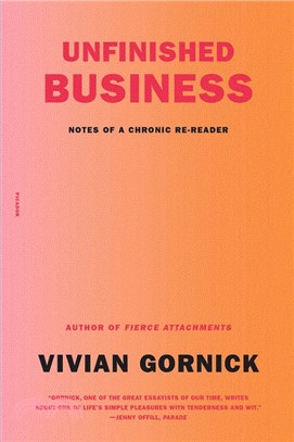 Unfinished Business: Notes of a Chronic Re-Reader