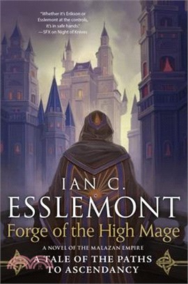 Forge of the High Mage: Path to Ascendancy, Book 4 (a Novel of the Malazan Empire)