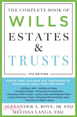 The Complete Book of Wills, Estates & Trusts ― Advice That Can Save You Thousands of Dollars in Legal Fees and Taxes